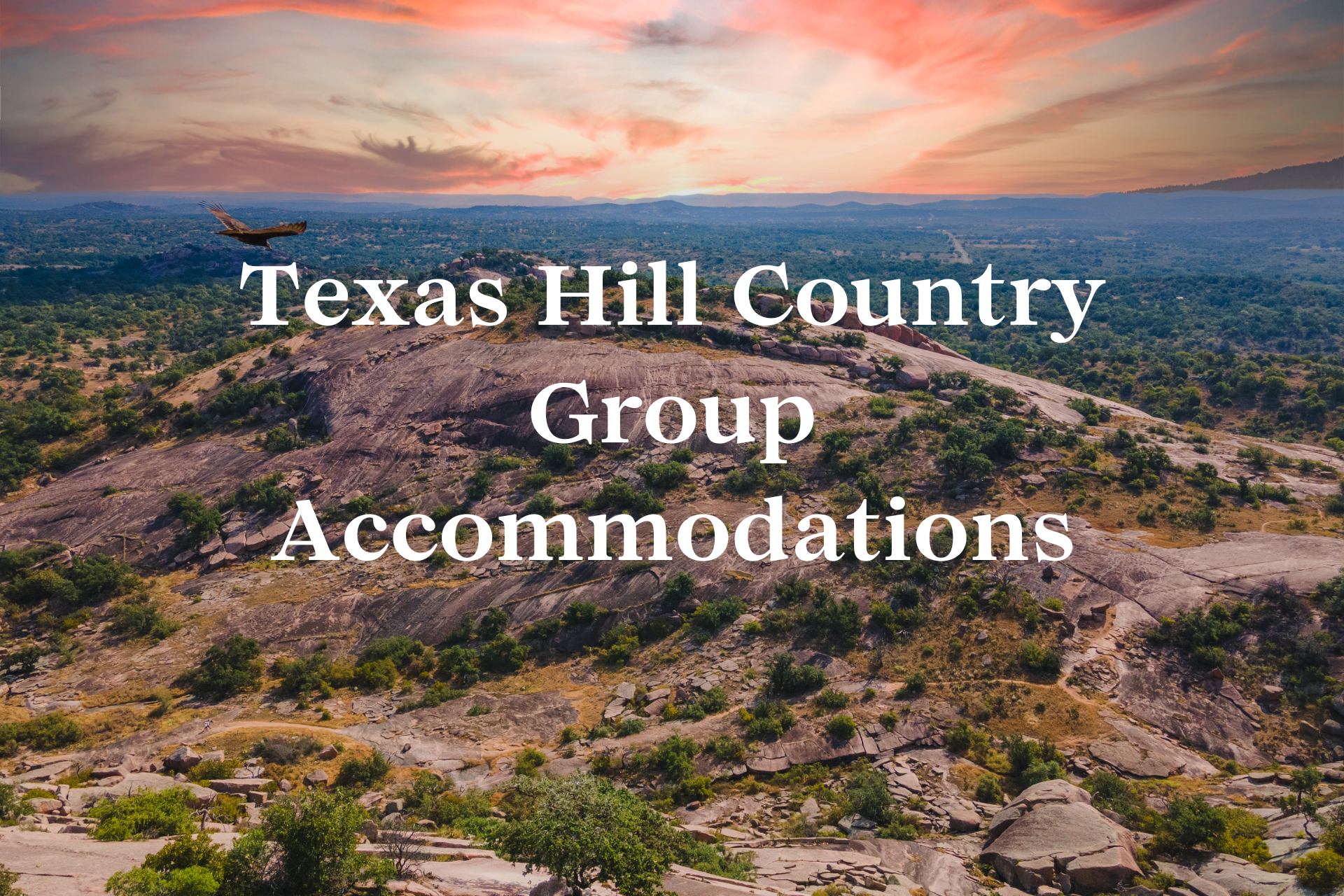 Texas Hill Country Group Accommodations